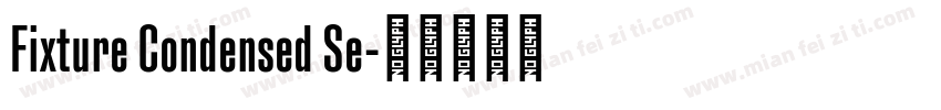 Fixture Condensed Se字体转换